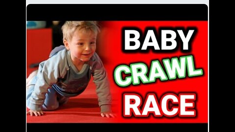 THE BABY TOOK OFF LATE IN THE CRAWL BABY RACE AND SEE WHAT HAPPENS AT THE END OF THE DAY.