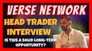 Verse Network 🔥 Interview With Mark Owen ↔️ Head Trader ⏰ Is This A Solid Long-Term Opportunity ❓