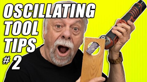 5 More Awesome Oscillating Tool Tricks