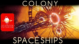 Life in a Space Colony, ep2: Colony Spaceships