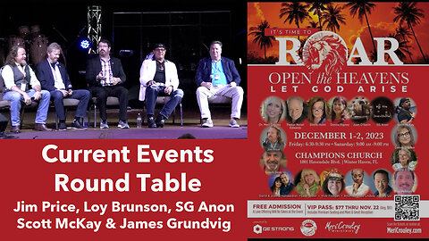 ROUND TABLE ON CURRENT EVENTS - JIM PRICE, LOY BRUNSON, SG ANON, SCOTT MCKAY & JAMES GRUNDVIG