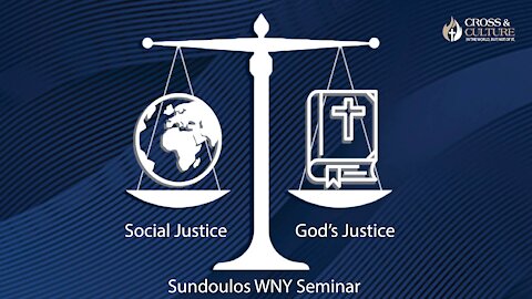 Sundoulos WNY Seminar: God's Justice vs. Social Justice