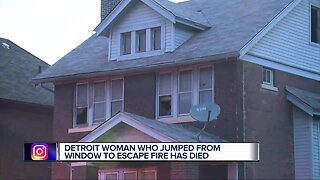 Detroit woman who jumped from window to escape fire has died