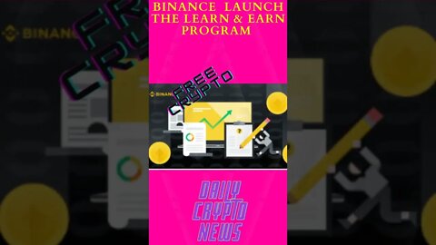 Crypto News Today - earn free crypto with Binance’s new EduFi