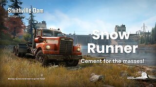 Snow Runner: Cement for the masses!