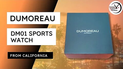 From California - Dumoreau DM01 Sports Watch 'Unboxing' & Review #HWR