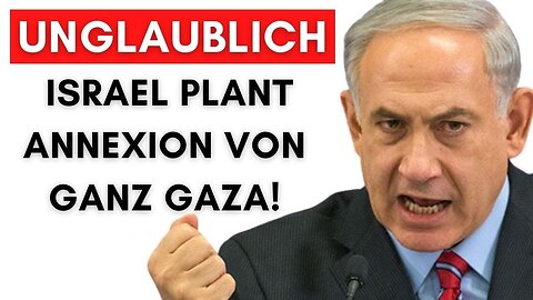 Netanjahu bestätigt Geheimdokument zur Eroberung Gazas!@Alexander Raue🙈