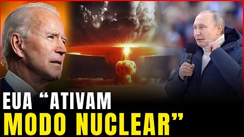 EUA ativam "MODO NUCLEAR" em resposta à Rússia.