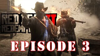 EP3: I killed them all | THE RDR 2 SERIES