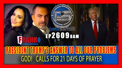EP 2609-9AM President Trump Shares Answer To All Our Problems: GOD