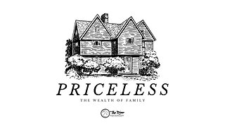 PRICELESS: The Wealth of Family | Pastor Deane and Becky Wagner | The River FCC | 5.28.2023