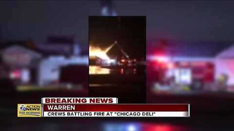 Crews battling fire at Chicago Deli in Warren