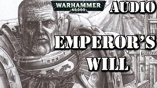 The Emperor's Will by David Charters Warhammer 40k Audio
