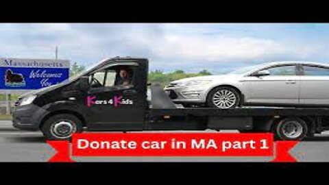 "Donate Your Car in MA Part 1 - A Step-by-Step Guide"