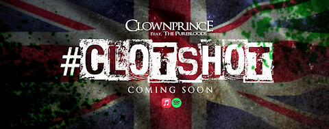 #Clotshot - Clownprince ft The Pure Bloods