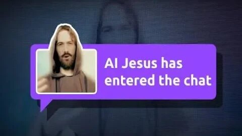 Making Jesus In Their Own Image: Leftists Use AI To Rewrite Bible, And Talk To God