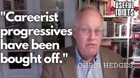 Chris Hedges: Bernie and the Squad have been Bought Off