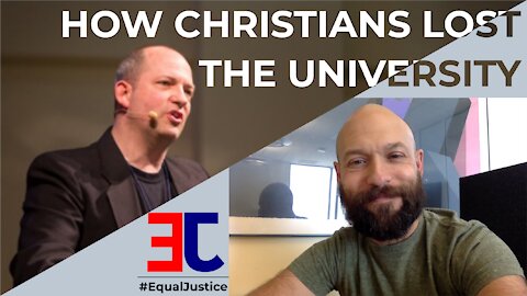 How Christians Lost the University ft. Corey Miller | #EqualJustice | Ep. 1
