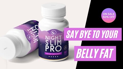 Night Slim Pro - 100% Natural Blend | if you want weight lose use this