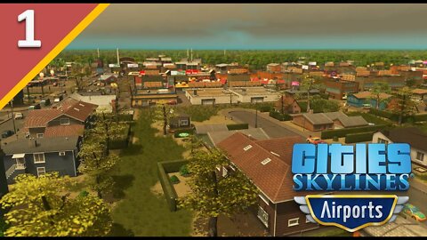 Setting Up the Foundation of Our City l Cities Skylines Airports DLC l Part 1