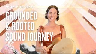 Temple of Love | Grounded & Rooted Sound Journey