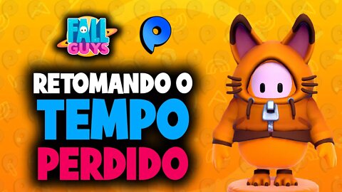 Fall Guys - Retomando o tempo perdido