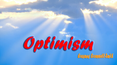 OPTIMISM (Life's secret elixir)