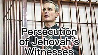 Persecution of Jehovah's Witnesses in Russia