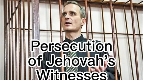 Persecution of Jehovah's Witnesses in Russia