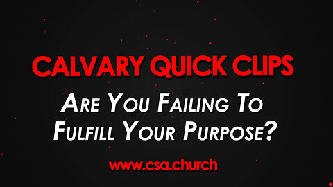 Are You Failing To Fulfill Your Purpose?