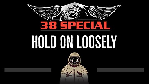 38 Special • Hold On Loosely (CC) 🎤 [Karaoke] [Instrumental Lyrics]