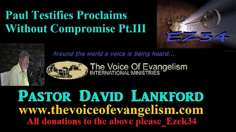 4/29/2024-Paul-Testifies--Proclaims-Without-Compromise-Pt.III_David Lankford