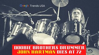 Doobie Brothers Drummer John Hartman Dies at 72