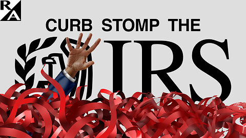 Curb Stomp the IRS