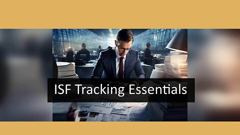 How to Track the Status of Your ISF Filings (Without Losing Your Mind)