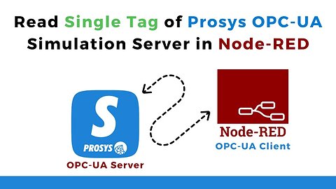 001 | How to Read Single Tag of Prosys OPC-UA Simulation Server in Node-RED | IIoT | IoT |