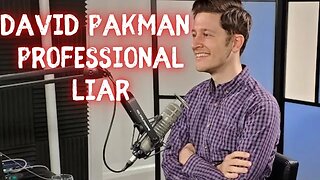 David Pakman Show Is A Professional Liar