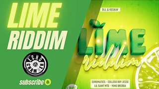 Lime Riddim Mix! | Echo Chamber