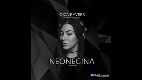 Neonegina @ Radioshow Oiza Ravers Episode #48