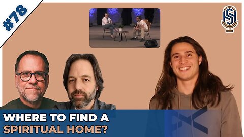 Where to Find a Spiritual Home? | HSP Ep. 78 [We Met Jonathan Pageau and John Vervaeke]