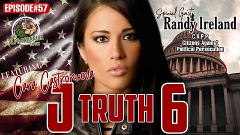 J6 TRUTH With Freedom Fighter Cara Castronuova & Randy Ireland- EPISODE#57 [MIRROR]