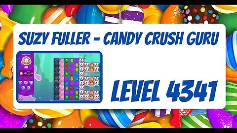 Candy Crush Level 4341 Talkthrough, 23 Moves 0 Boosters