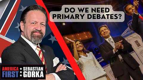 Do we need primary debates? Matt Boyle with Sebastian Gorka on AMERICA First
