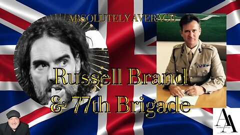 Russell Brand & 77th Brigade
