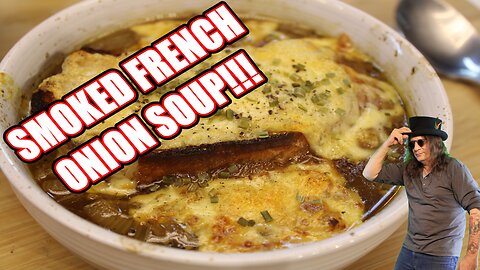 Smoked Cheese on Smoked French Onion Soup: It;s All About the CHEESE Part 2