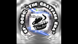 The Sunday Stew Pot Episode 0050: "The Grayfabe Era"