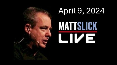Matt Slick Live, 4/9/2024