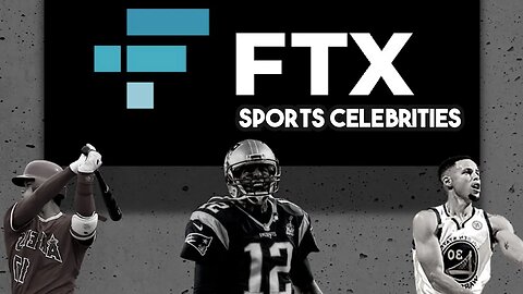 FTX Token was INFLATE by Sports Celebrities Endorsements