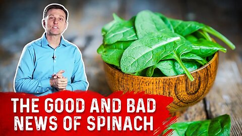 Spinach Benefits and Caution Explained By Dr. Berg