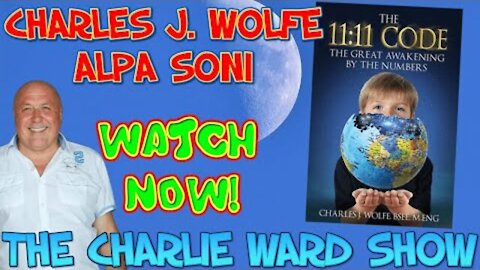 THE GREAT AWAKENING BY NUMBERS WITH CHARLES J. WOLFE, ALPA SONI & CHARLIE WARD